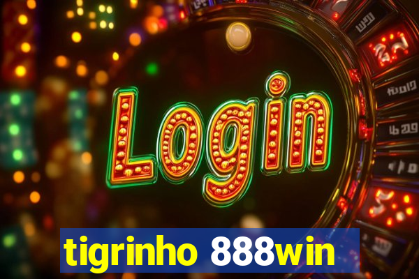 tigrinho 888win